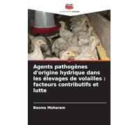 Agents pathogènes d'origine hydrique dans les élevages de volailles: facteurs contributifs et lutte