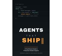 Agents That Ship - A Practitioner's Guide to Production-Grade AI Agents