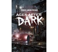 Ages After Dark: A Science-Fantasy