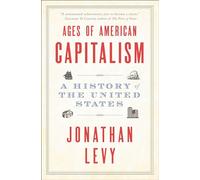 Ages of American Capitalism: A History of the United States