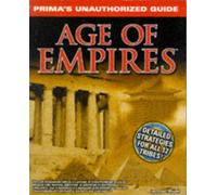 Ages of Empires: Unauthorized Guide (Secrets of the Games Series)
