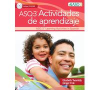 Ages & Stages Questionnaires® (ASQ®-3): Actividades De Aprendizaje (Spanish): A Parent-Completed Child Monitoring System
