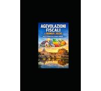 Agevolazioni Fiscali e Bonus 2026: Tutte le Misure per Cittadini e Imprese