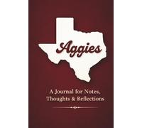 Aggie Inspired Notebook, Texas Gift, College Ruled Lined 6x9 Maroon Hardcover for Writing, Ideas and Reflections: Clean Minimalist Design for Everyday ... Organization with a Subtle Texas Theme