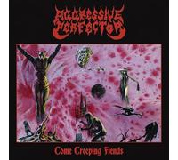 Aggressive Perfector - Come Creeping Fiends