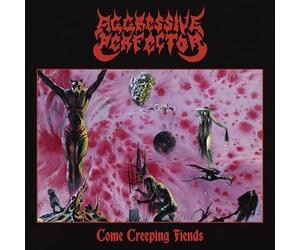 Aggressive Perfector - Come Creeping Fiends [Vinilo]