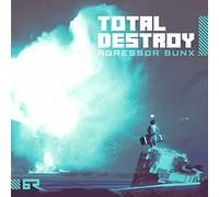 Aggressor Bunce - Total Destroy/Crusade