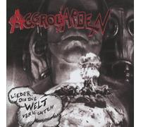 Aggrobarden - Lieder,die die Welt Vernichten