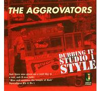 Aggrovators - Dubbing It Studio One Style