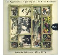 Aggrovators, the - Johnny in the Echo Chamber