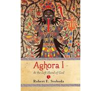Aghora: At the Left Hand of God