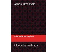 Aghori oltre il velo: Il fuoco che non brucia