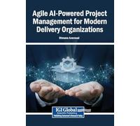 Agile AI-Powered Project Management for Modern Delivery Organizations