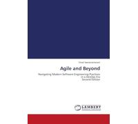 Agile and Beyond: Navigating Modern Software Engineering Practices in a DevOps Era Second Edition