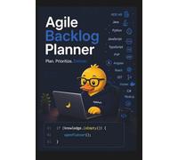 Agile Backlog Planner: A Practical Task, Sprint and Backlog Organizer for Agile Teams, Developers and Product Owners