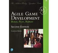 Agile Game Development: Build, Play, Repeat (Addison-Wesley Signature Series (Cohn))