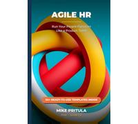 Agile HR: Run Your People Function Like a Product Team