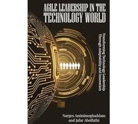 Agile Leadership In The Technology World