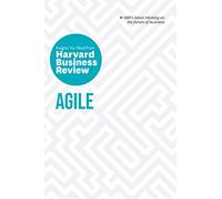 Agile: The Insights You Need from Harvard Business Review: The Insights You Need from Harvard Business Review (HBR Insights Series)
