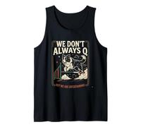 Agility Dog Joke We Don't Always Q Funny Handler Saying Camiseta sin Mangas