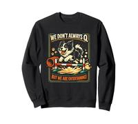 Agility Dog Joke We Don't Always Q Funny Handler Saying Sudadera