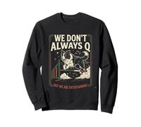 Agility Dog Joke We Don't Always Q Funny Handler Saying Sudadera