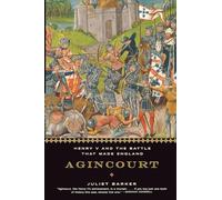 Agincourt: Henry V and the Battle That Made England [Idioma Inglés]