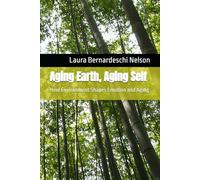 Aging Earth, Aging Self: How Environment Shapes Emotion and Aging