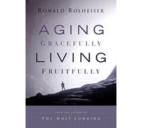 Aging Gracefully, Living Fruitfully [USA] [DVD]