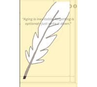 "Aging is inevitable, forgetting is optional - Just write it down.": : Gift Notebook Journal, Gift for family, friends, Co-Workers, 120 Pages