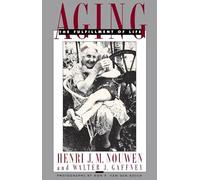 Aging: The Fulfillment of Life