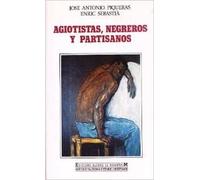 Agiotistas, Negreros y Partisanos: Dialectica Social En Visperas de La Revolucion Gloriosa: 45 (Estudios Universitarios)