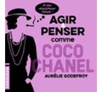 Agir Et Penser Comme Coco Chanel (audiolibro)