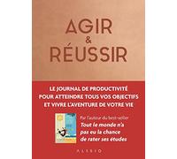 Agir & Réussir: Le journal de productivité pour vivre l'aventure de votre vie