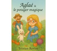 Aglaé & le potager magique