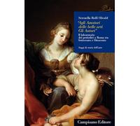 «Agli amatori delle belle arti gli autori». Il laboratorio dei periodici a Roma tra Settecento e Ottocento (Saggi di storia dell'arte)