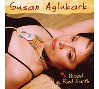 Aglukark,Susan - Blood Red Earth