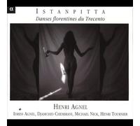 Agnel, Henri - Istanpitta: Danzas Florentinas Del Trecento