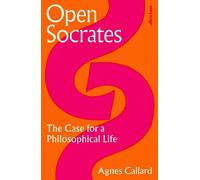 Agnes Callard Open Socrates (Tapa dura)