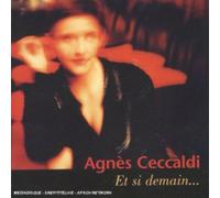Agnès Ceccaldi - Et Si Demain?