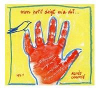 Agnès Chaumié & Gilles Clément - Mon Petit Doigt M'a Dit/Vol.1