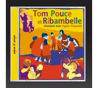 Agnès Chaumie - Tom Pouce & Ribambelle