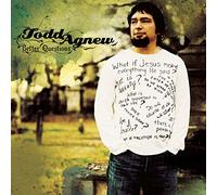 Agnew,Todd^Agnew, Todd - Better Questions
