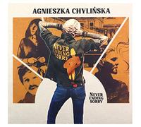 Agnieszka Chylinska - Never Ending Sorry