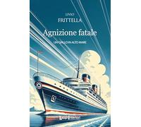 Agnizione fatale. Un giallo in alto mare (Interline@)