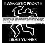 Agnostic Front - Dead Yuppies