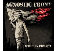 Agnostic Front - Ecos En La Eternidad