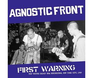 Agnostic Front - Primera advertencia: The 'United Blood' Era Recordings, New York City, 1983