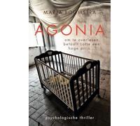 Agonia: psychologische thriller