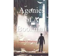 Agonies of a Bookman
